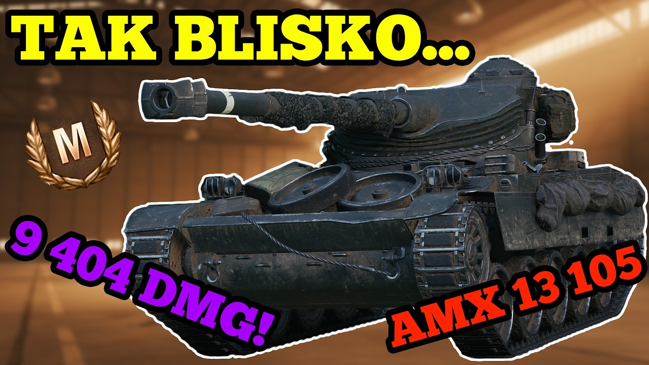 Był o krok od zwycięstwa, ale skończyła mu się amunicji! - AMX 13 105