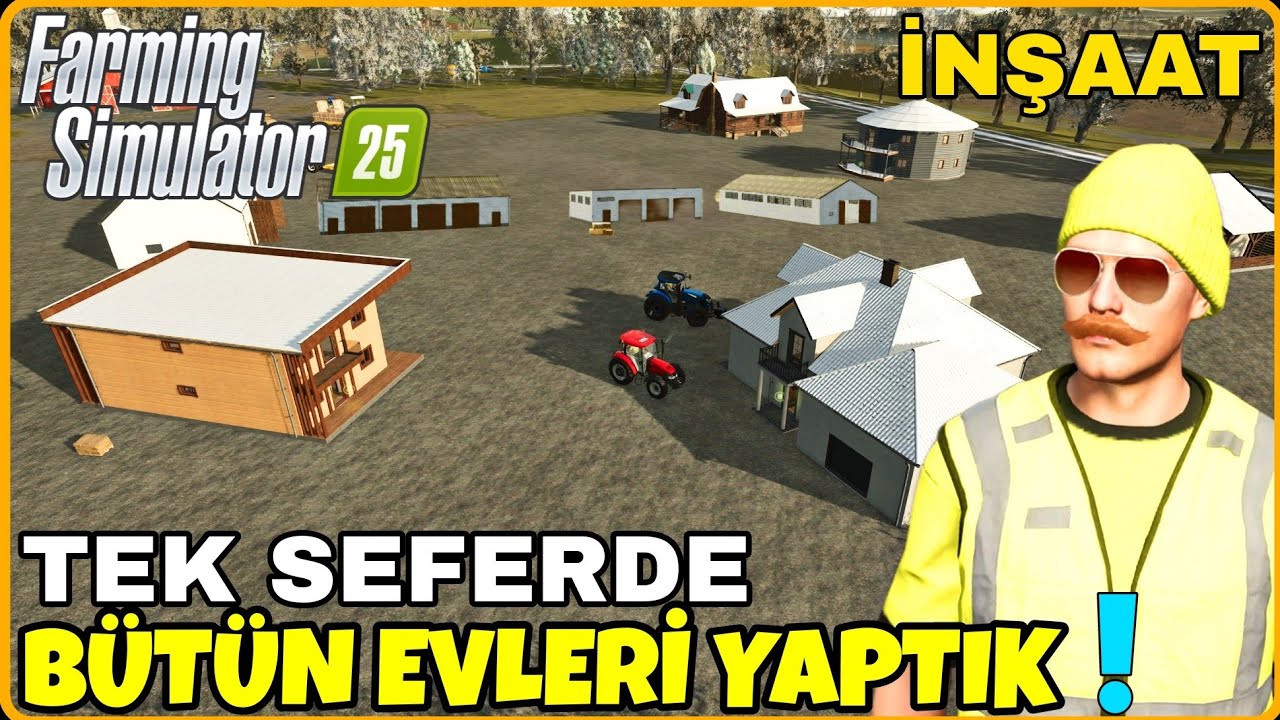 İNŞAA EDİLEBİLİR BÜTÜN EVLERİ VE GARAJLARI YAPTIK ● Farming Simulator 25 ● FS25 İNŞAAT