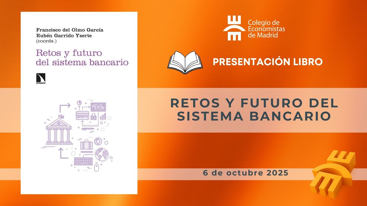Presentación del libro “Retos y futuro del sistema bancario”