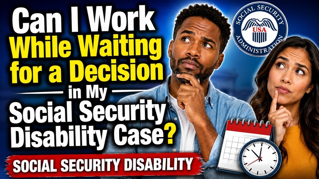 Can I Work While Waiting for a Decision in My Social Security Disability Case?