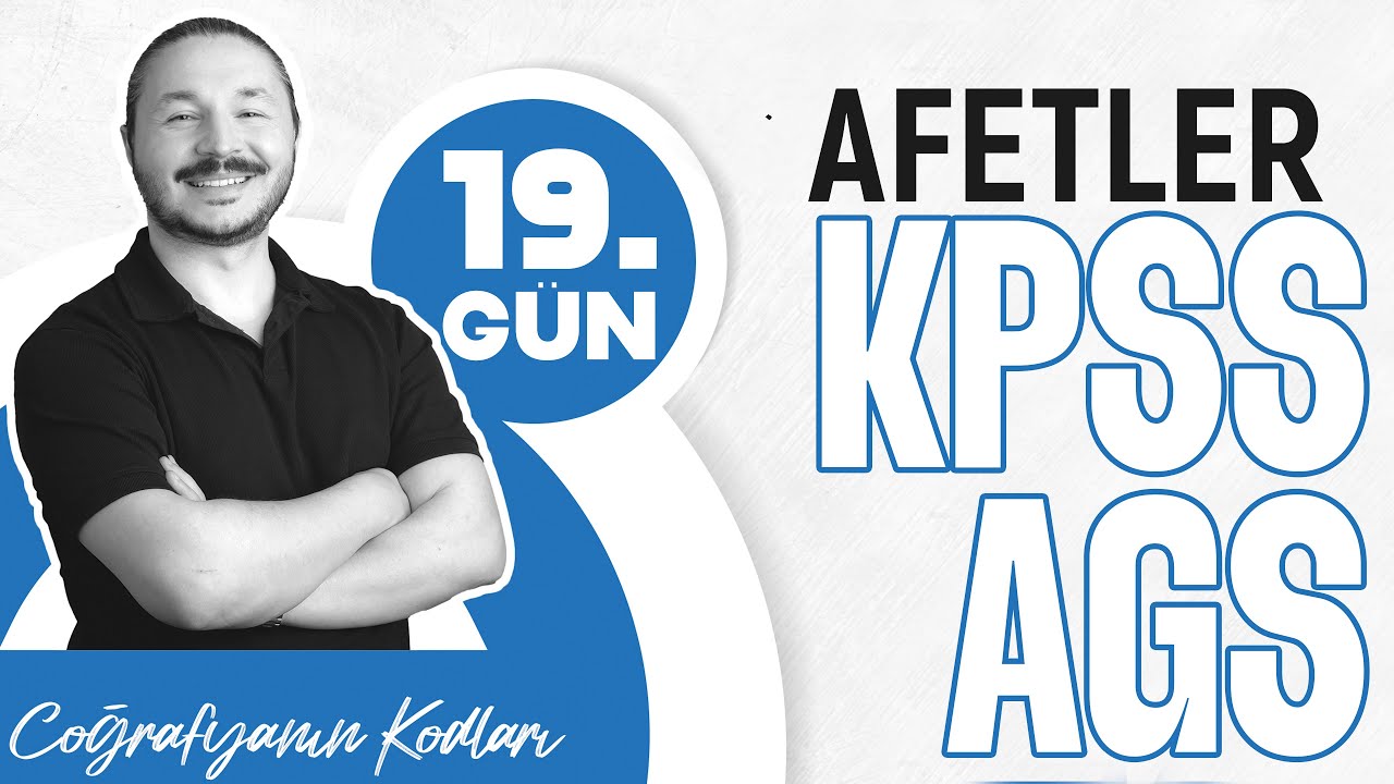 Türkiye'de Doğal Afetler konu anlatımı | KPSS - AGS COĞRAFYA 2026 | Kodlamalarla ve Haritalarla