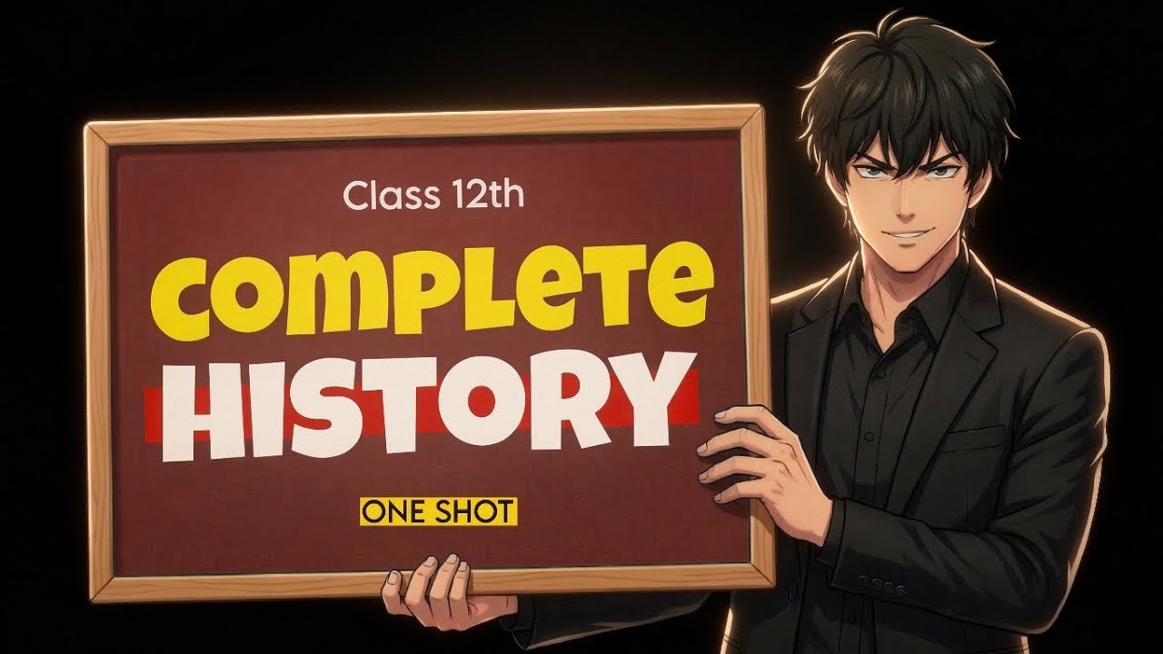  Class 12 History Full Syllabus One Shot | Complete NCERT Revision | CBSE Boards 2026