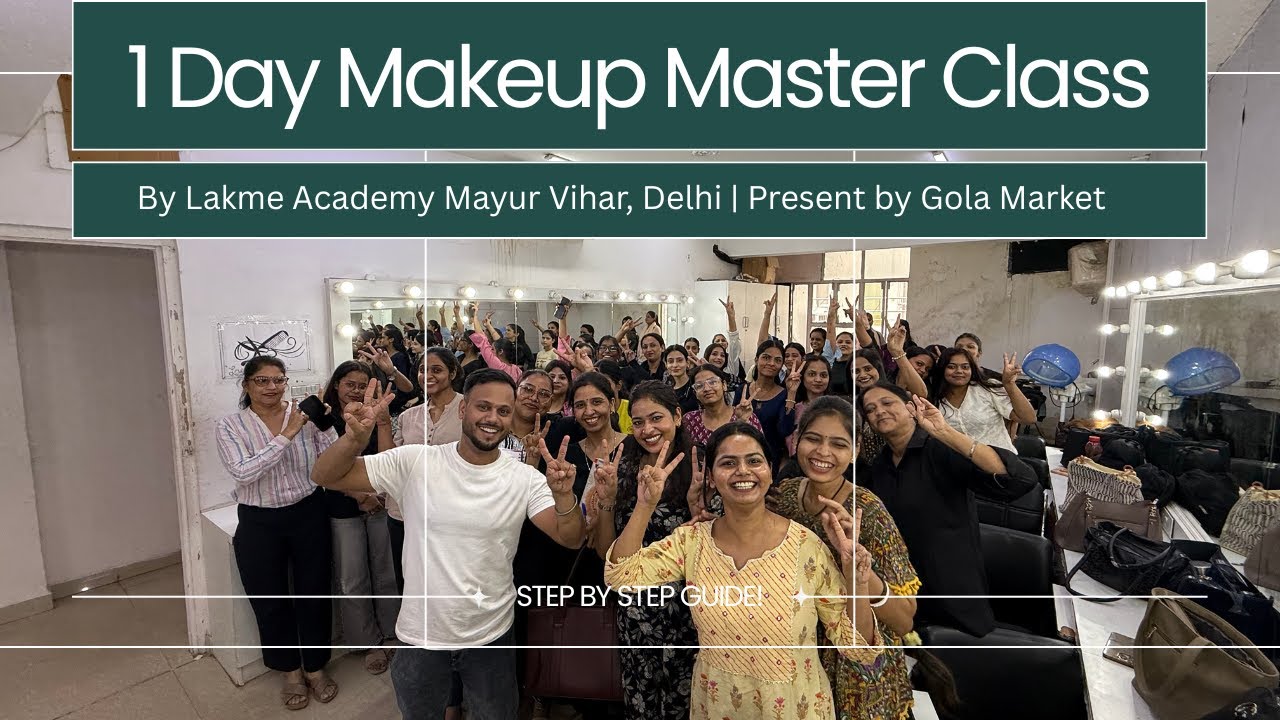 Professional Makeup Masterclass for Beginners by Lakme Academy Mayur Vihar, Delhi
