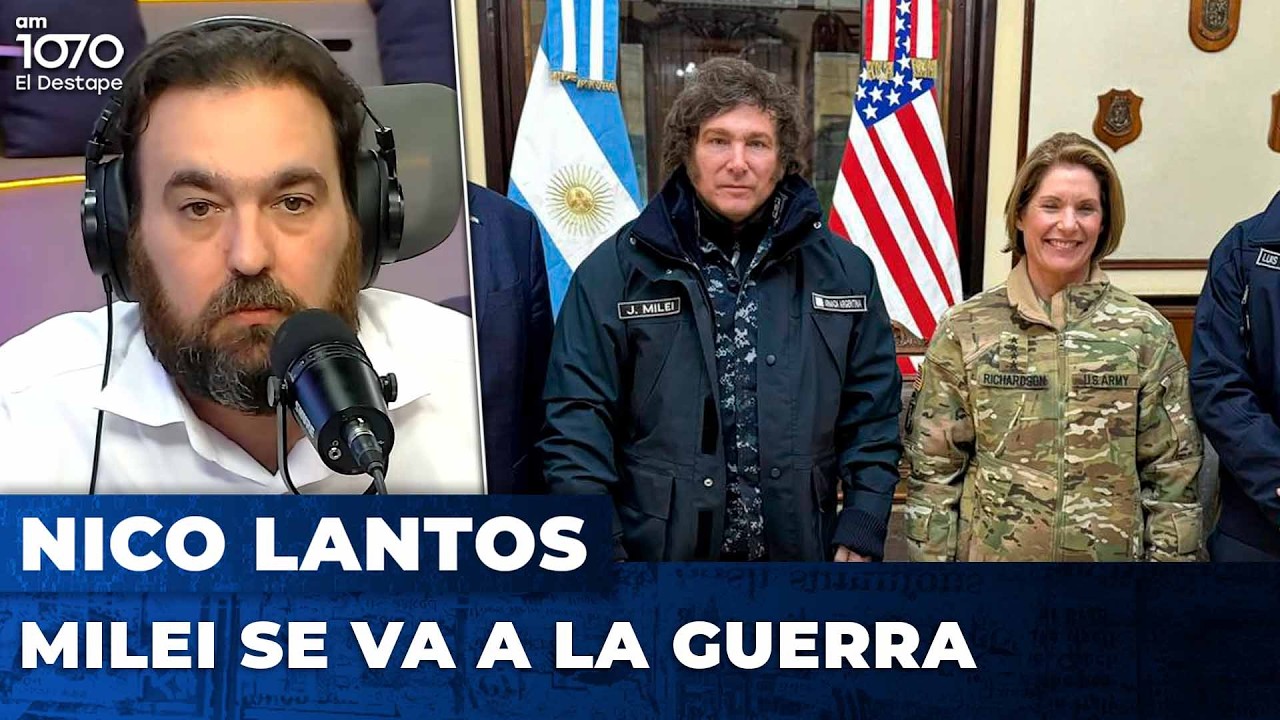 MILEI SE VA A LA GUERRA | El editorial de Nico Lantos