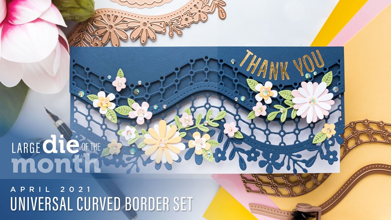Spellbinders April 2021 Large Die of the Month – Universal Curved Border Set