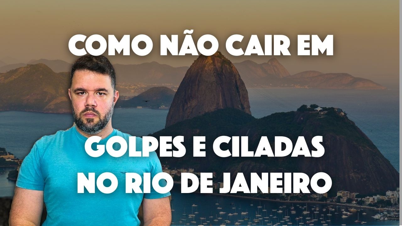 6 tipos de golpes e ciladas que você não pode cair no Rio de Janeiro