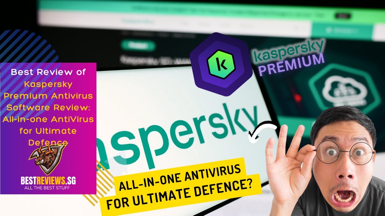 Kaspersky Premium Antivirus Software Review: Unmatched Security or Overhyped?