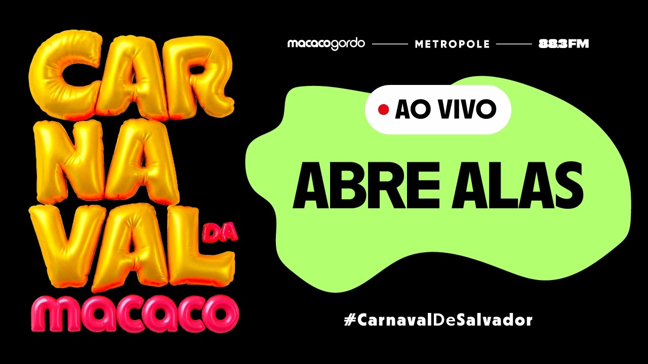 AO VIVO: Saulo, Filhos de Jorge e Dom Chicla - Abre Alas | Carnaval da Macaco 2026