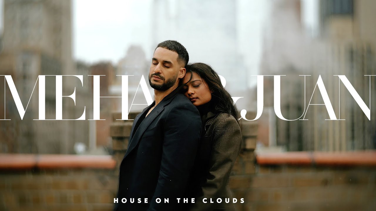 Mehar and Juan // Teaser // House On The Clouds