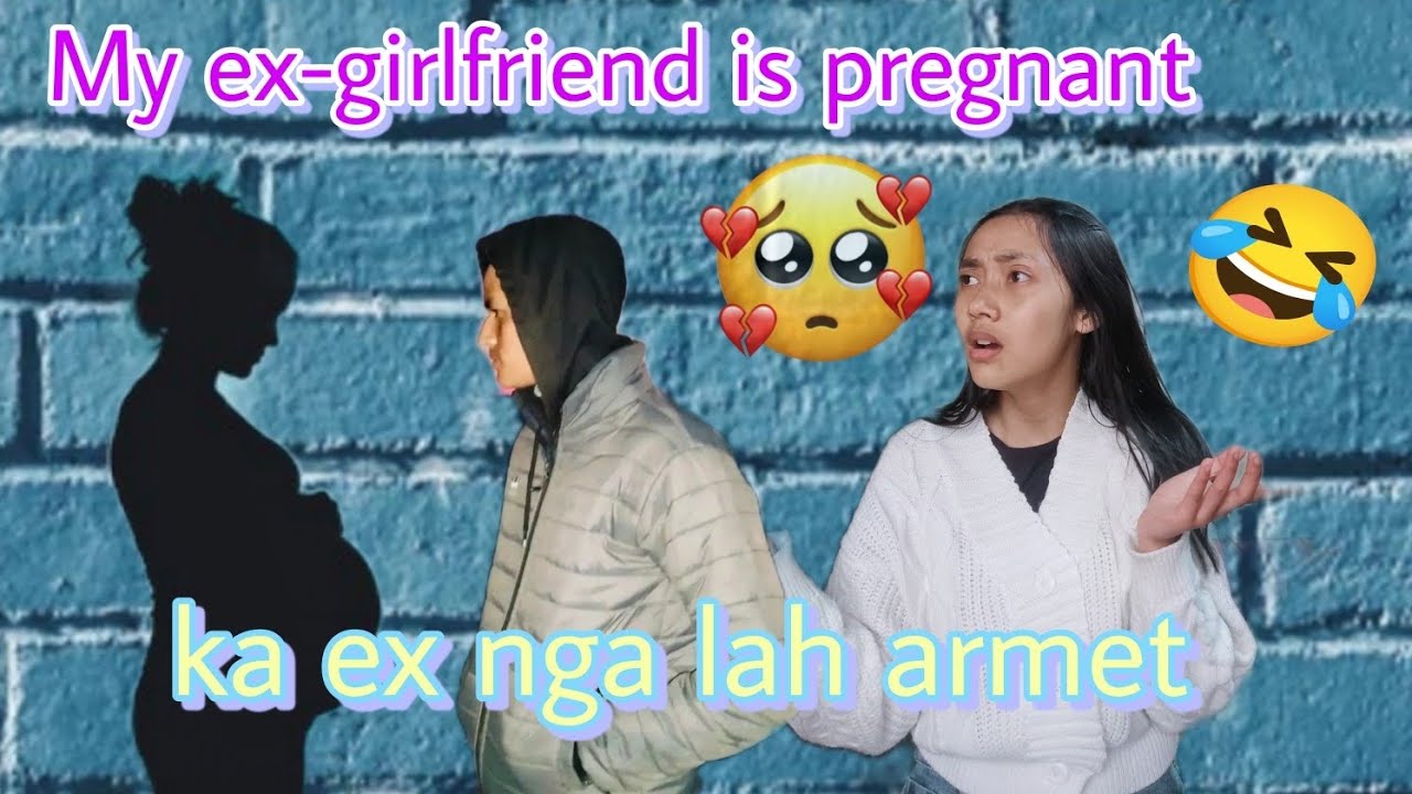 KA SAMLA BARIM JONG NGA KA LAH ARMET 🥺/ MY EX GIRLFRIEND IS PREGNANT 🥺 PRANK ON GIRLFRIEND 🤣 #prank