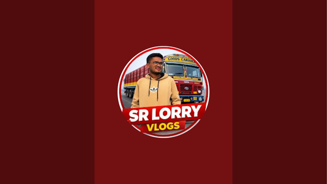 SR Lorry Vlogs is live