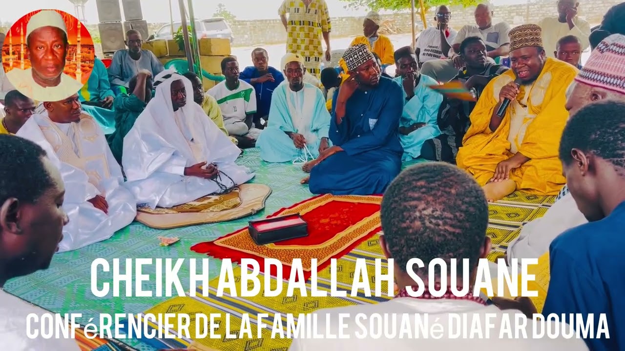 🛑🛑 Cheikh Abdallah Souané conférencier de la famille Souané