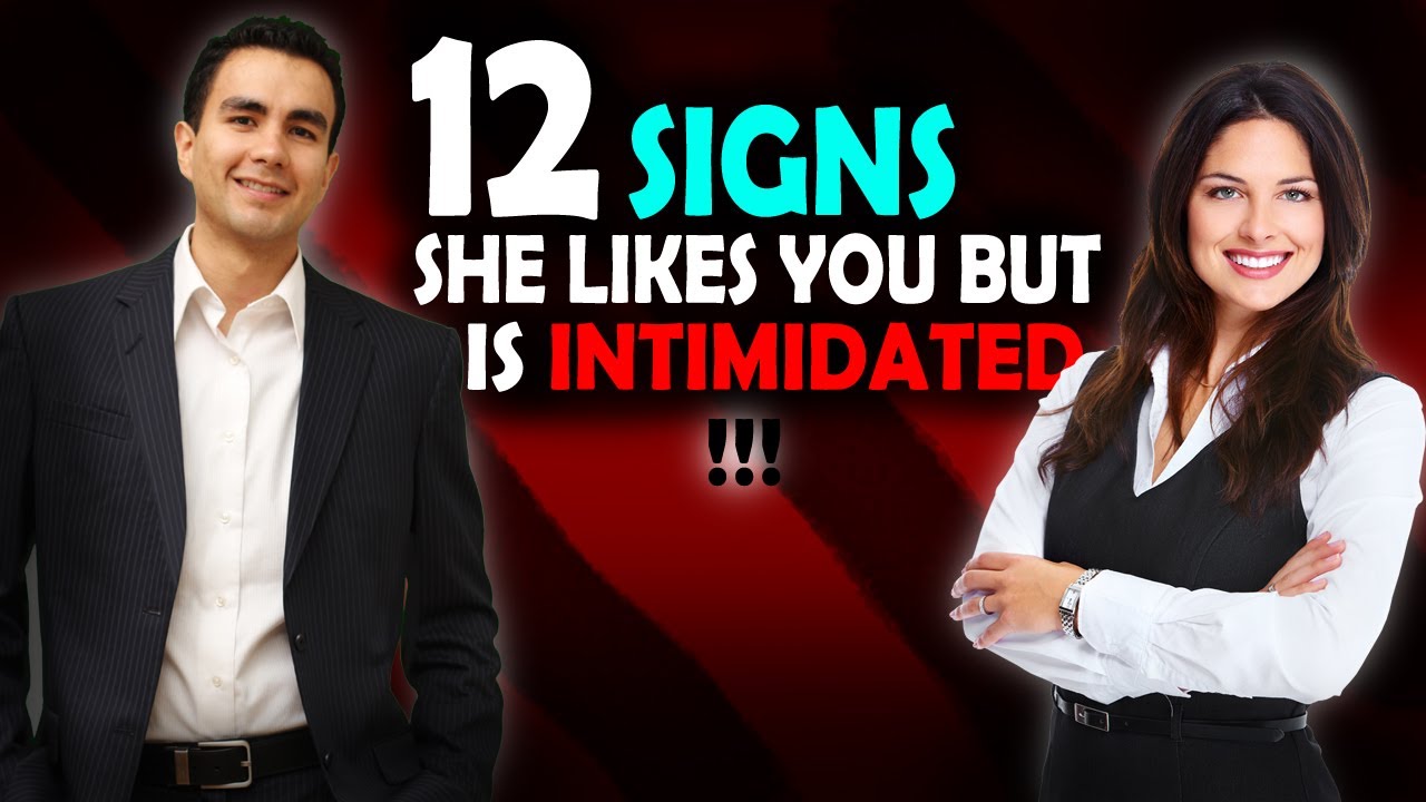 12 Signs A Woman Likes You But Is Intimidated By You