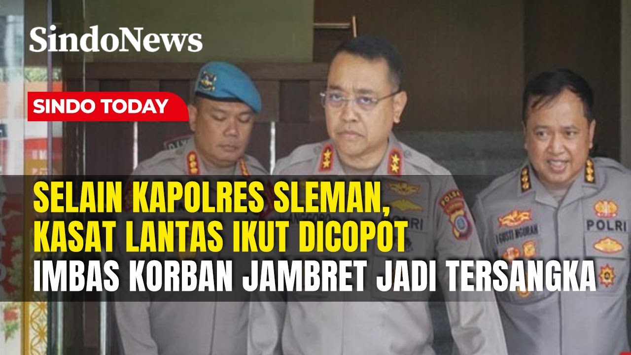 Kasat Lantas Polresta Sleman Ikut Dicopot Buntut Kasus Hogi Minaya | Sindo Today | 31/01