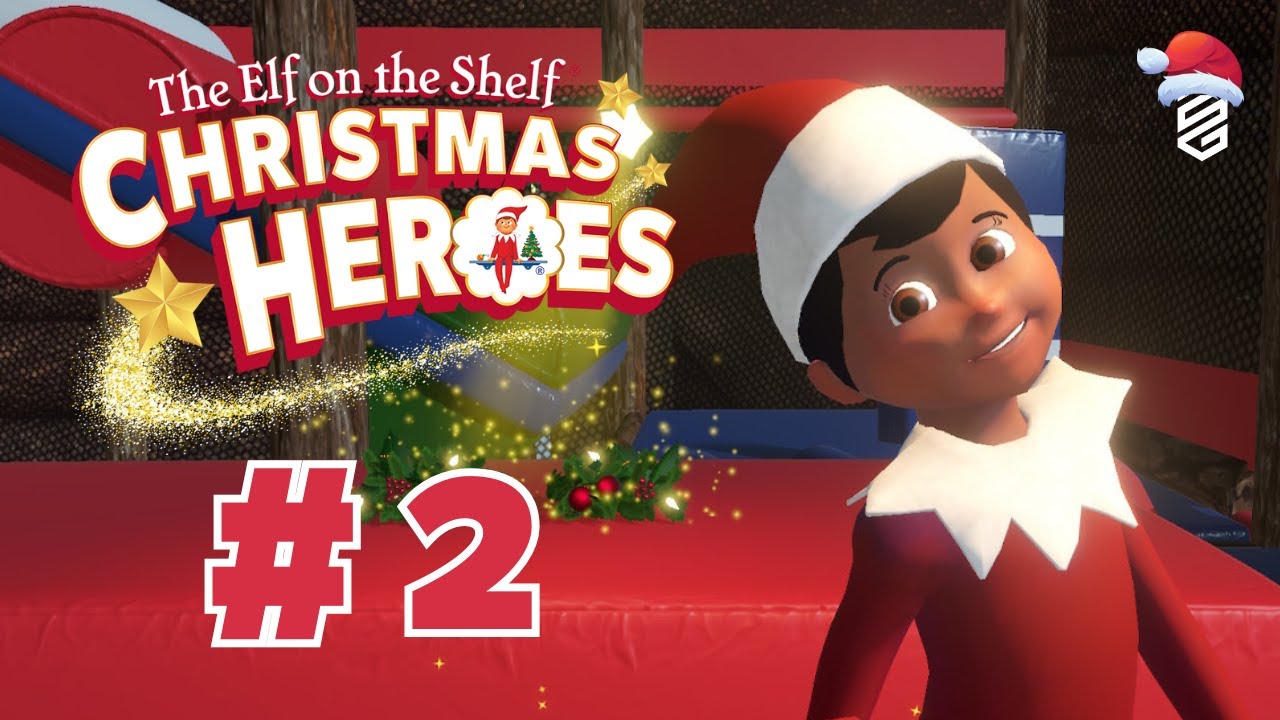 The Elf on the Shelf: Christmas Heroes Gameplay Walkthrough Part 2