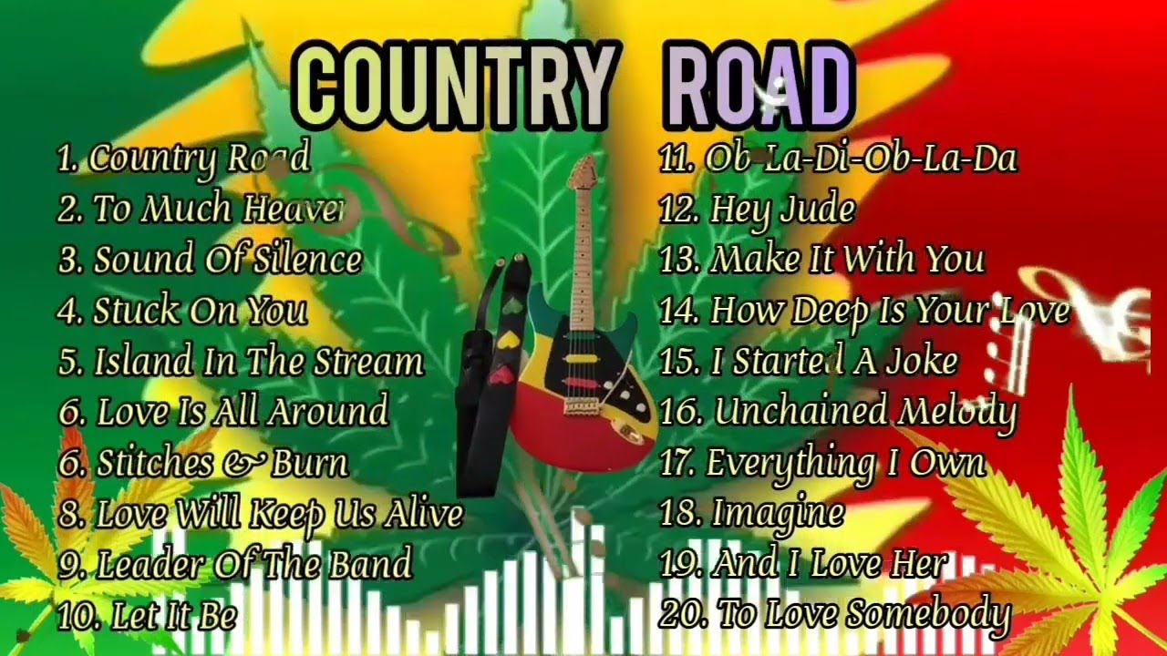Reggae 2021 | Reggae Version - Too Much Heaven, Sound Of Silence, Stuck On You, Country Road