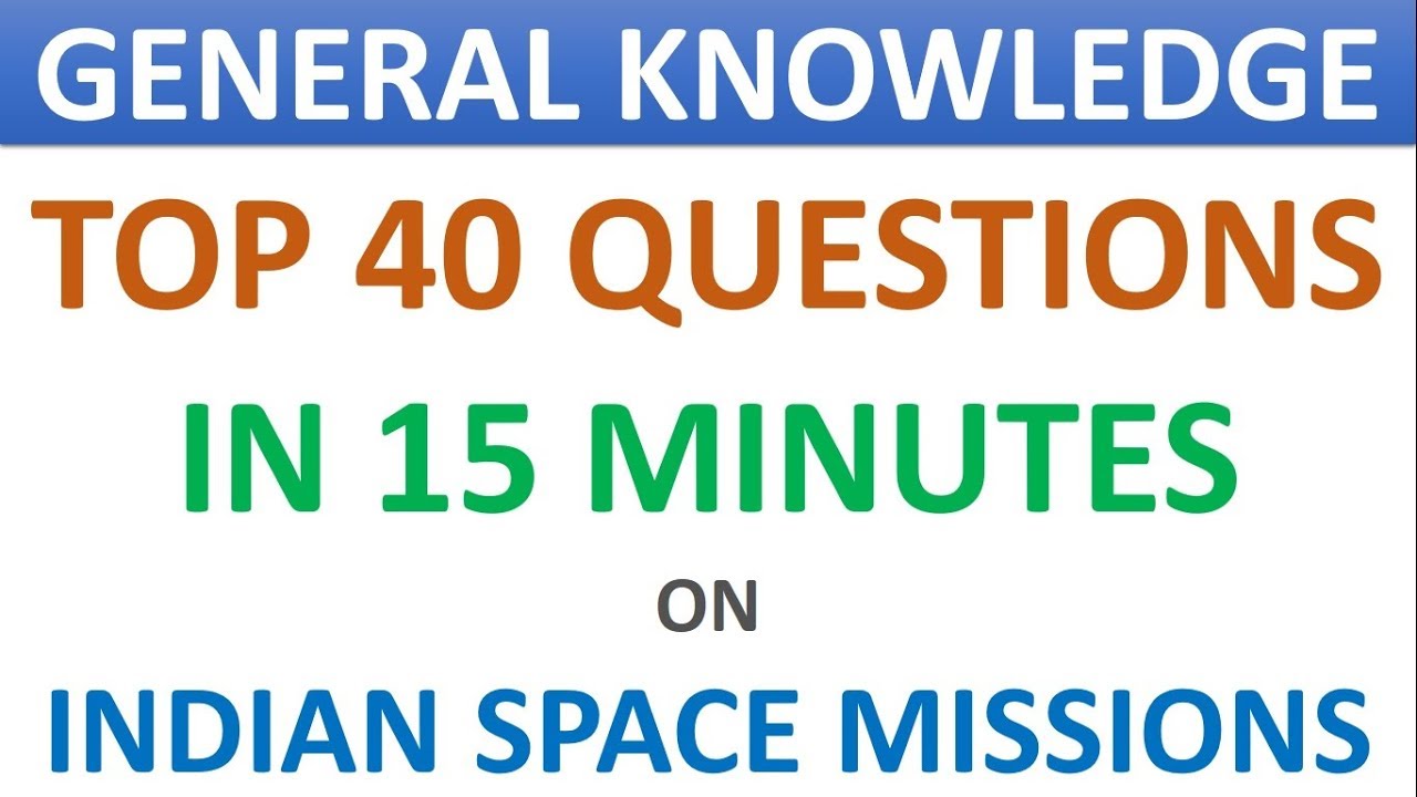 GK FOR RRB JE | TOP 40 QUESTIONS IN 15 MINUTES ON INDIAN SPACE MISSIONS