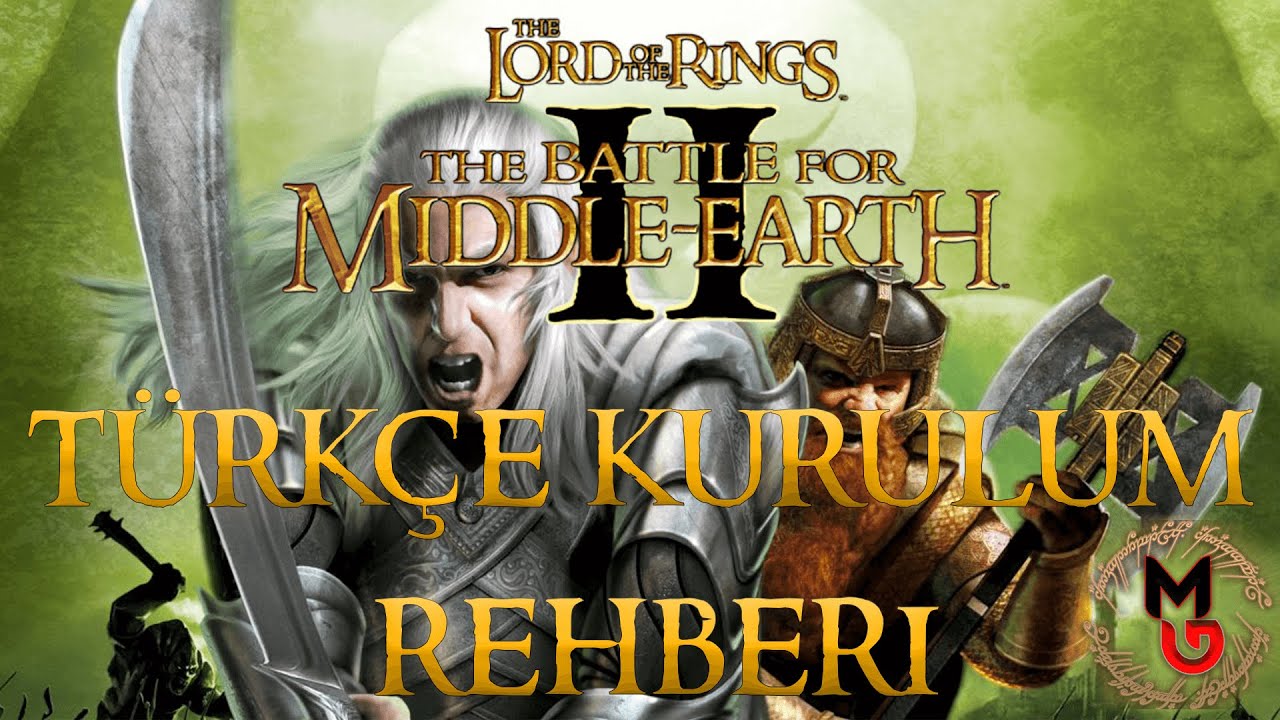 Battle for Middle Earth II T&uuml;rk&ccedil;e Kurulum Rehberi | MG