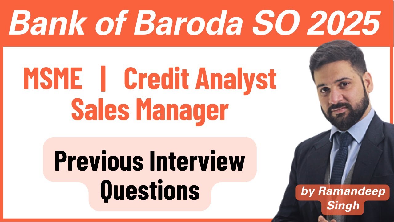 Bank of Baroda SO Interview Questions (MSME, Credit Analyst, Sales Manager) | by Ramandeep Singh