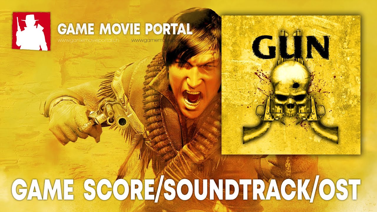 Video Game Score/Soundtrack: GUN (GAME RIP) - GameMoviePortal.ch