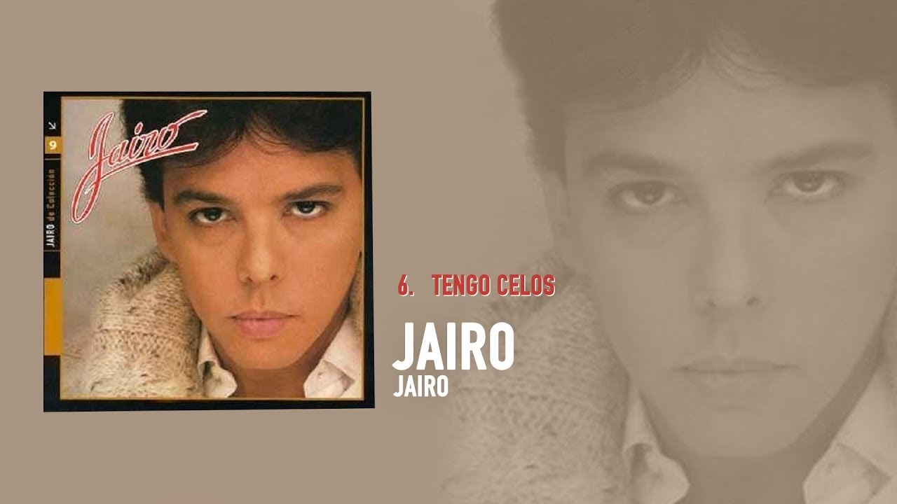 Jairo - Tengo Celos (Audio Oficial)