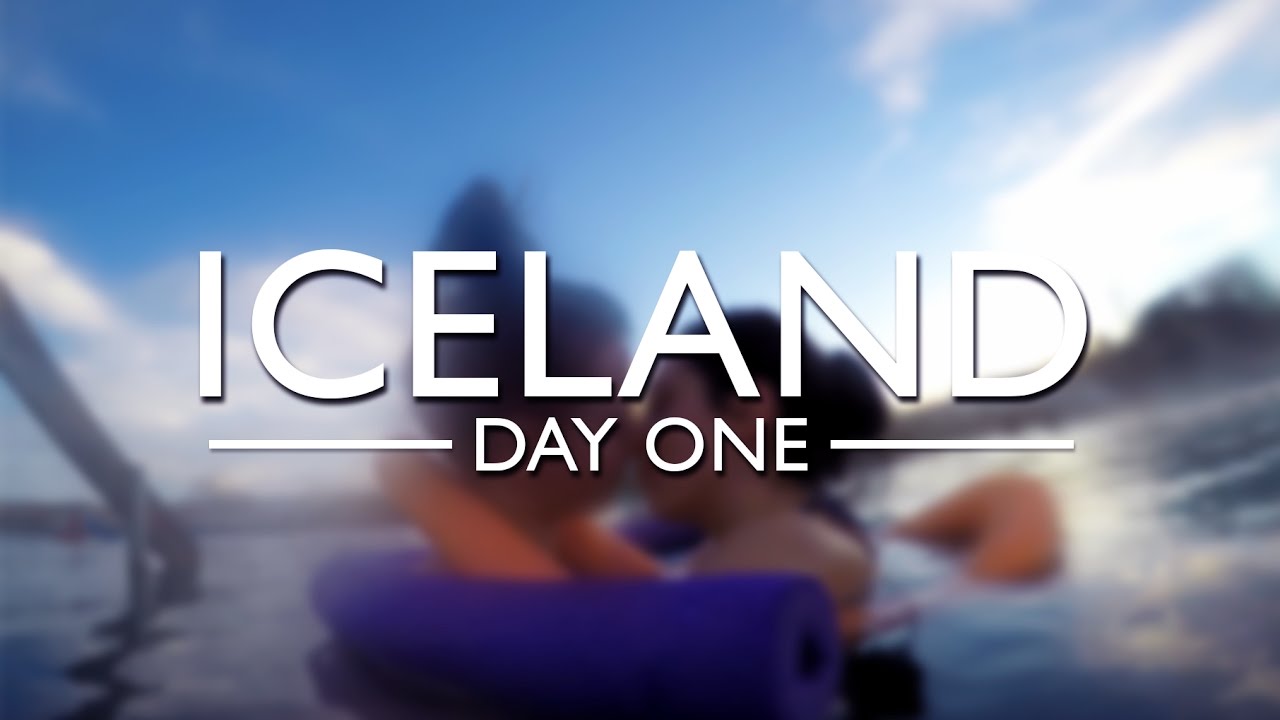 ICELAND | Day One