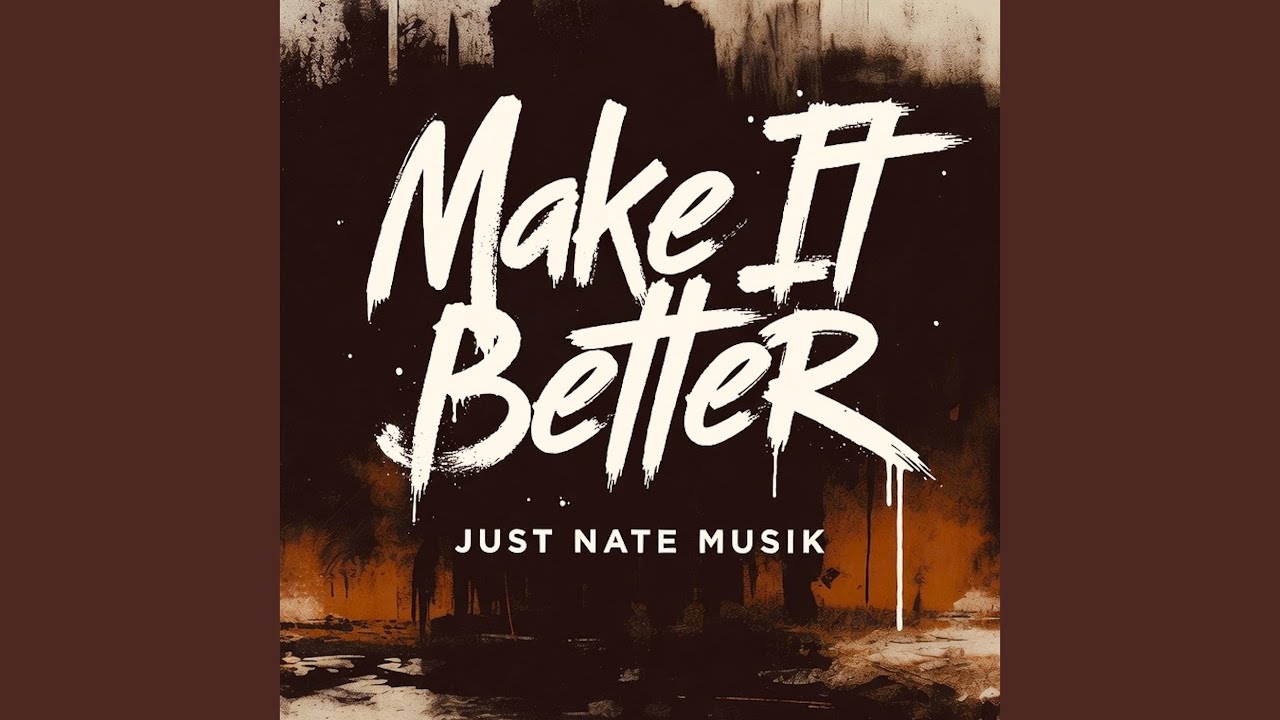 Make It Better
