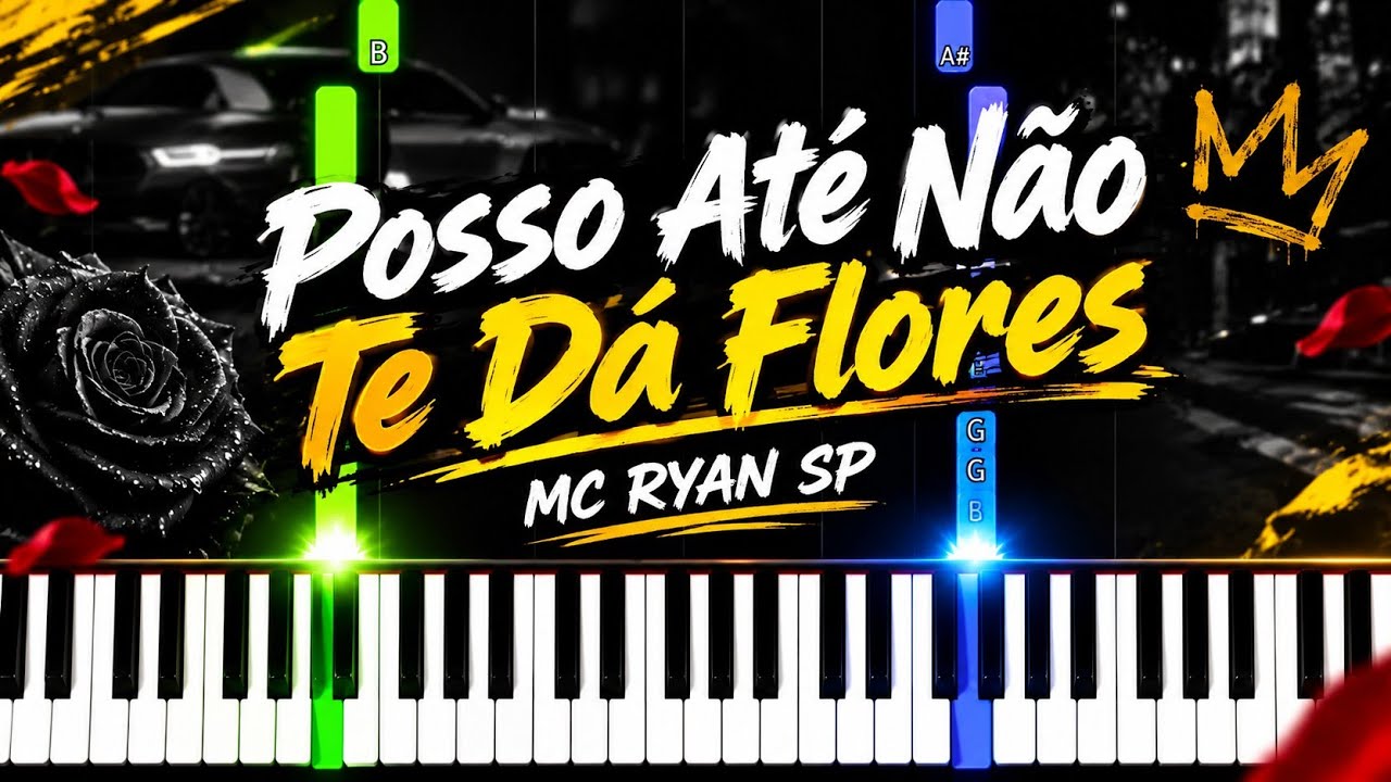 MC Ryan SP – Posso Até Não Te Dar Flores | Piano Tutorial Fácil