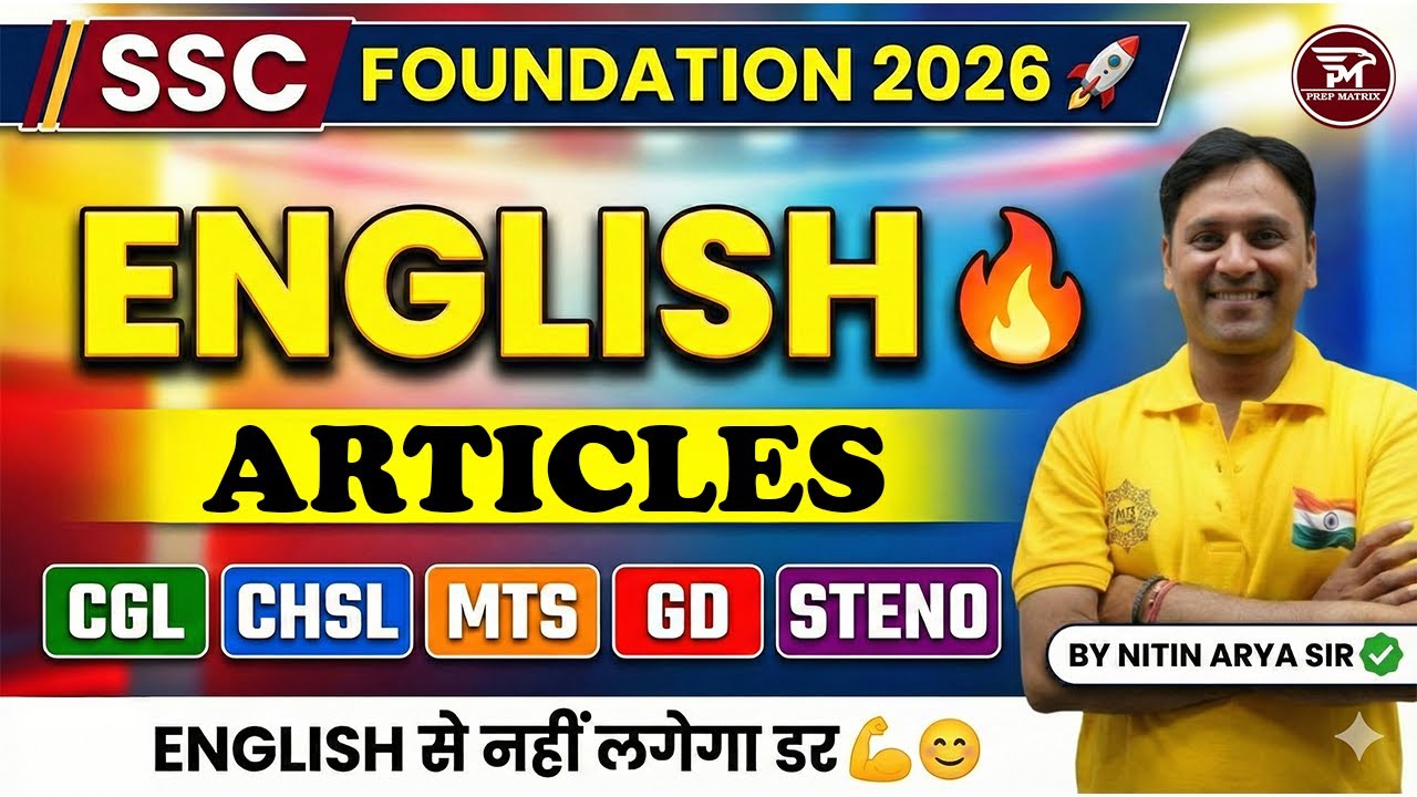 SSC Foundation 2026 | English Articles  | CGL, CHSL, MTS, GD, STENO | Nitin Arya Sir