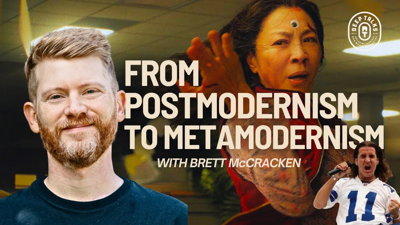 What is Metamodernism? | Brett McCracken