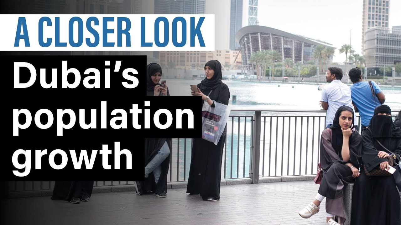 A Closer Look: Can Dubai handle a surging population?