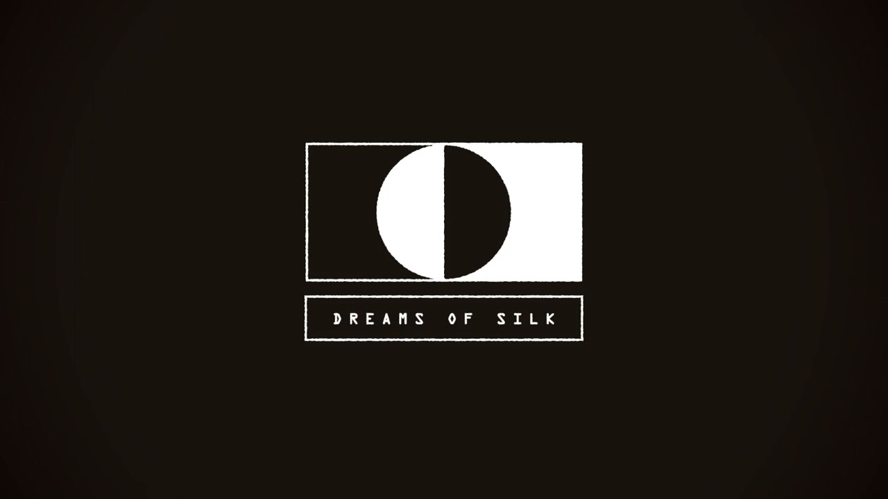 Dreams of Silk