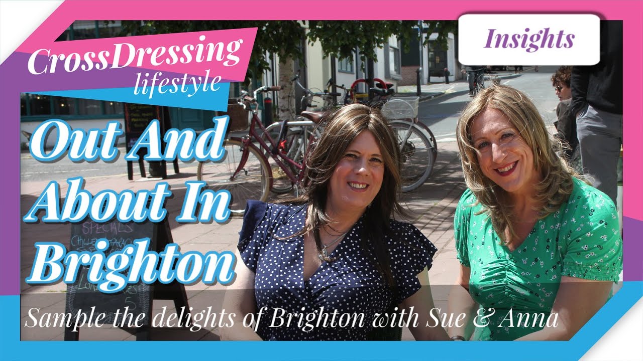 CROSSDRESSING IN BRIGHTON Sue & Anna break FREE from the grip of lockdown for a spot of shopping