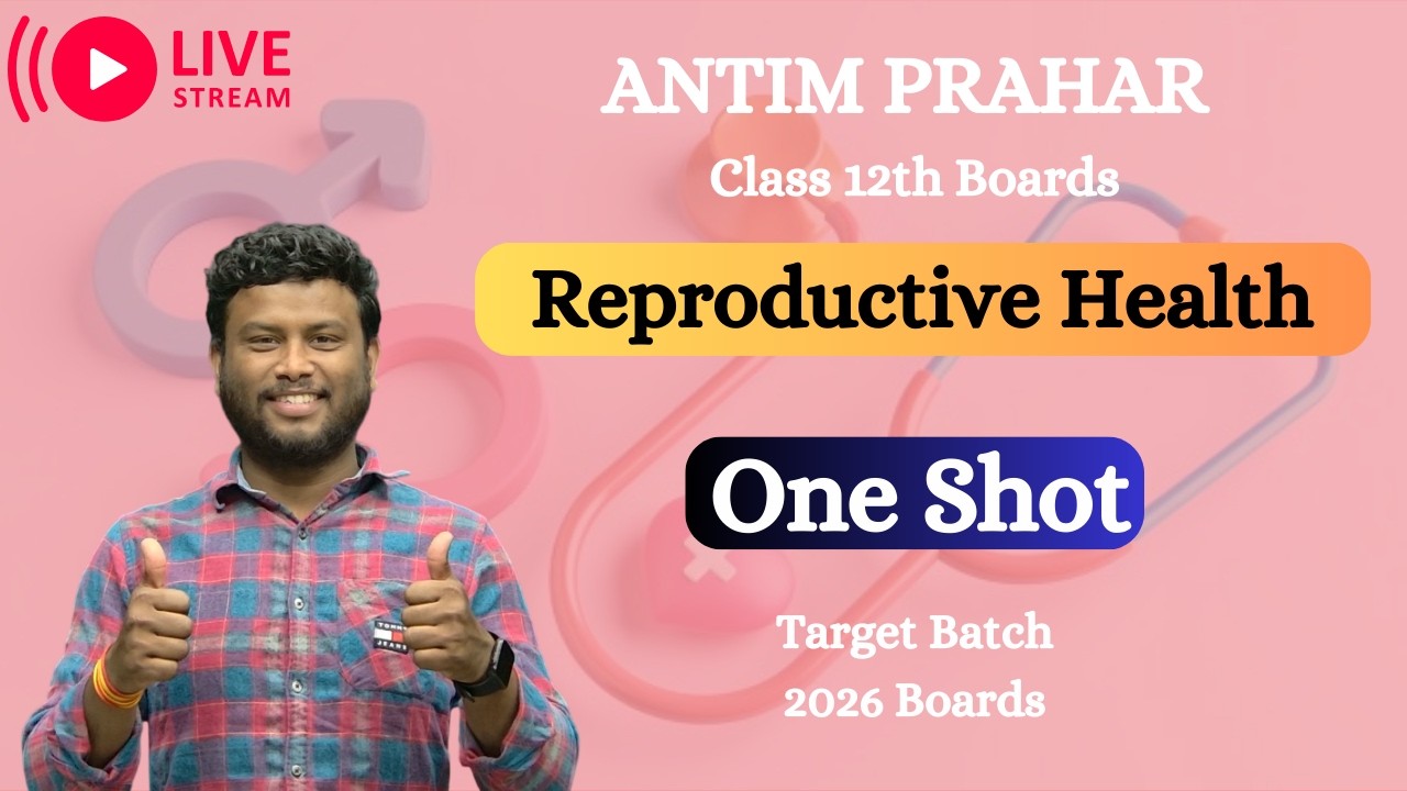 Target: REPRODUCTIVE HEALTH | Complete ONE SHOT | CBSE Boards | Himanshu Avasthi