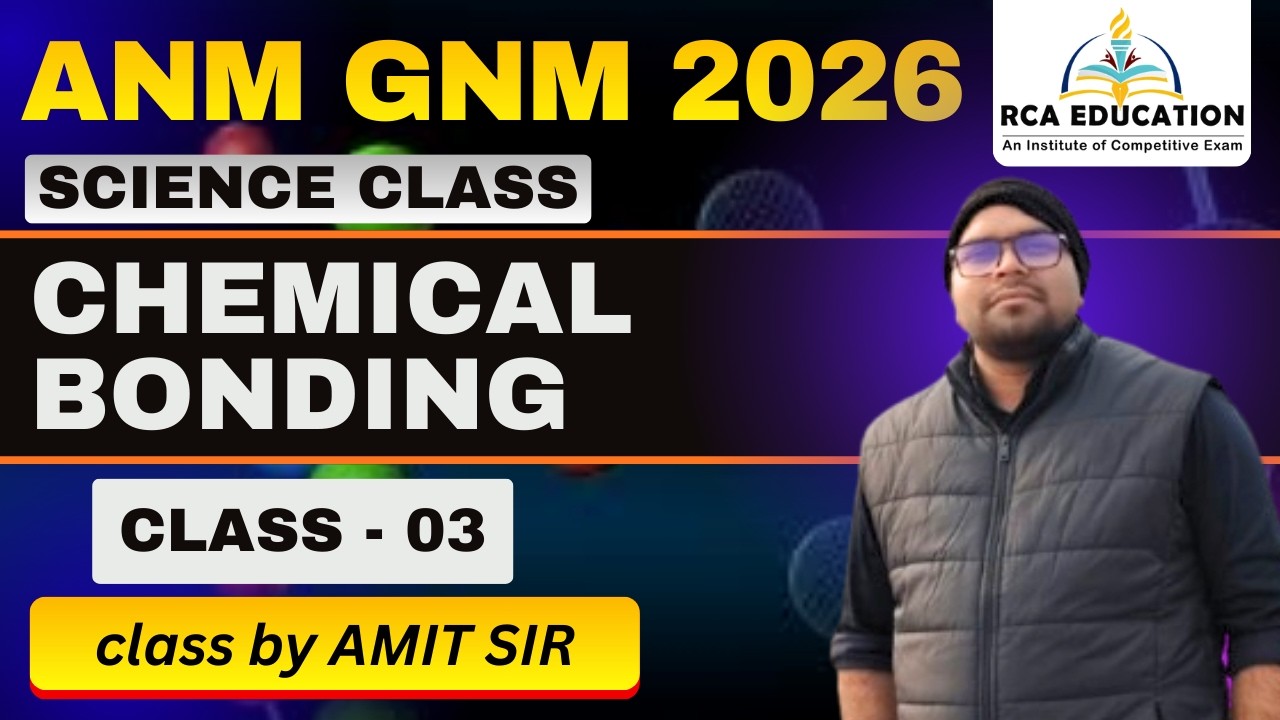ANM GNM 2026 SCIENCE | CHEMICAL BONDING CLASS 03 | COMPLETE CONCEPT & Q&A | BY AMIT SIR