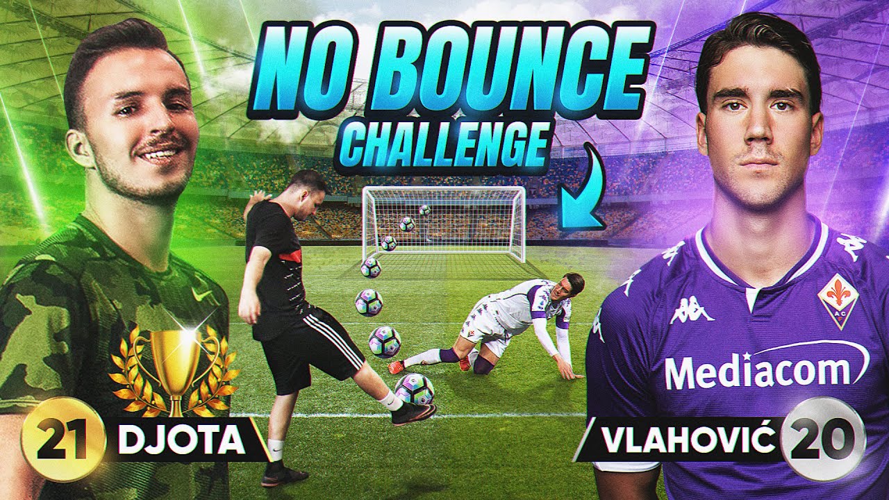 NO BOUNCE CHALLENGE w/ DU&Scaron;AN VLAHOVIĆ
