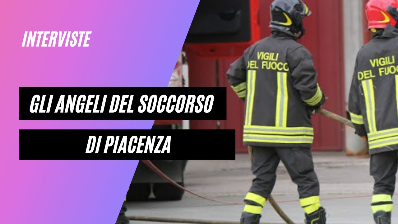 &ldquo;GLI &ldquo;ANGELI&rdquo; DEL SOCCORSO DI PIACENZA&rdquo;