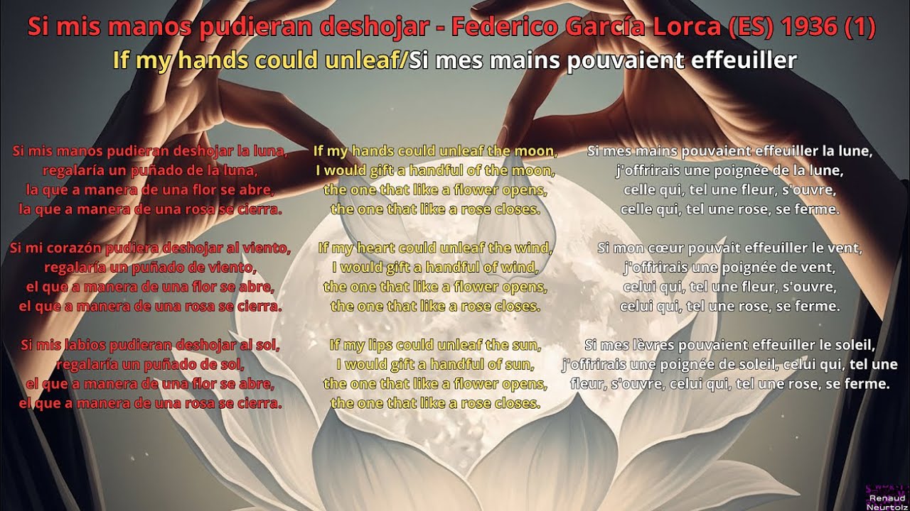 Si mis manos pudieran deshojar - Federico García Lorca (ES) - 1936 (1) - Renaud Neurtolz (France)