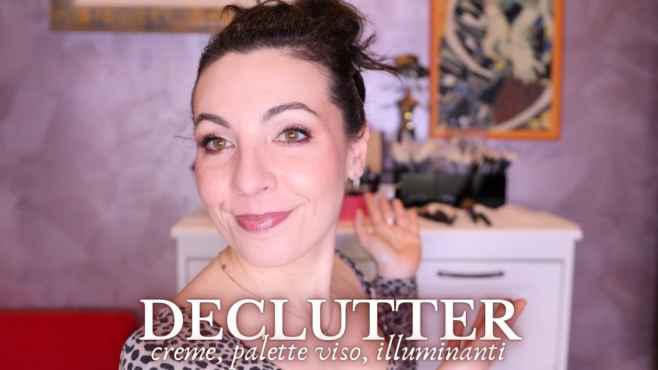 Declutter vol.2: creme, palette viso e illuminanti