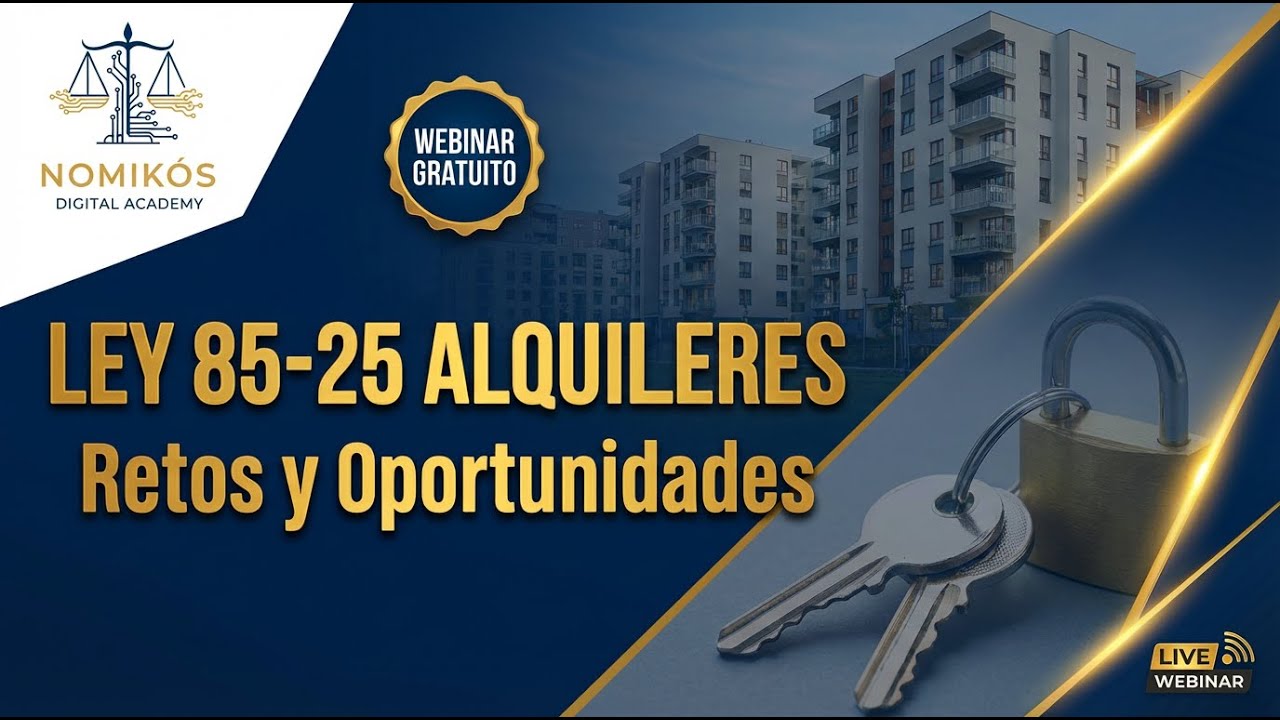 🟨 Ley 85-25 de Alquileres en República Dominicana – Retos y Oportunidades | Webinar Gratuito