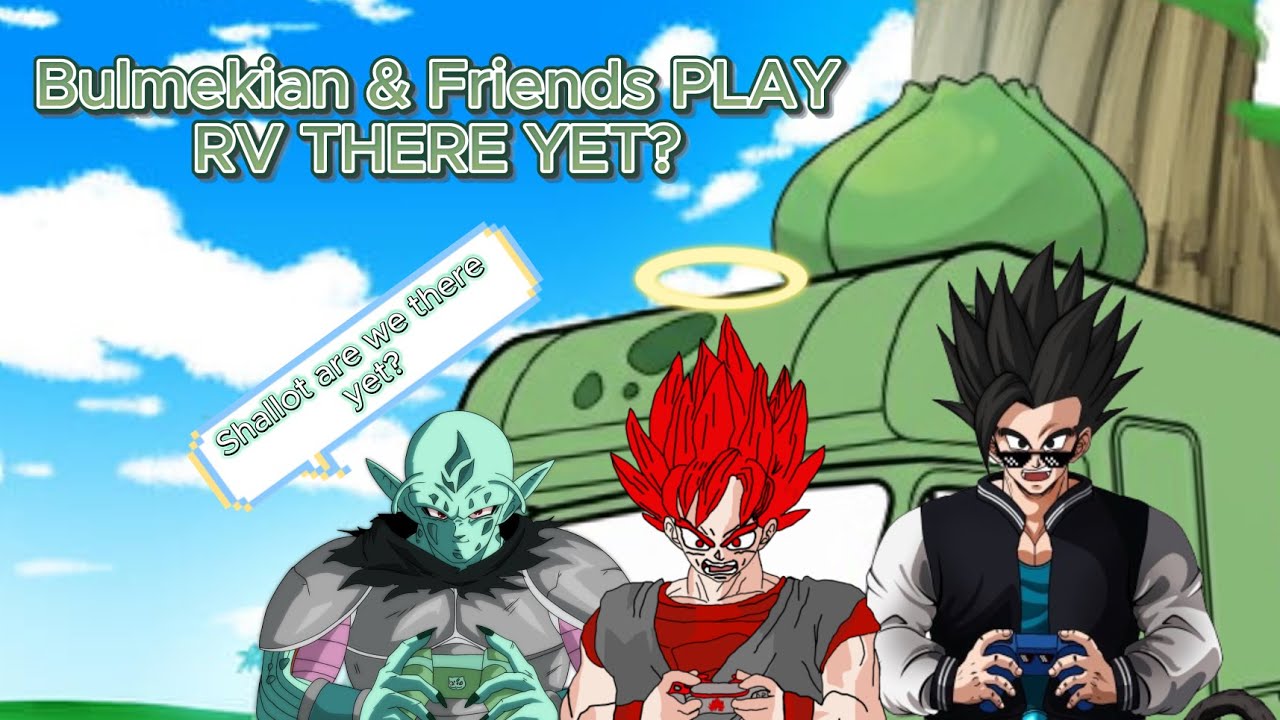 ARE WE THERE NOW? | Bulmekian & Friends Play| RV There Yet?
