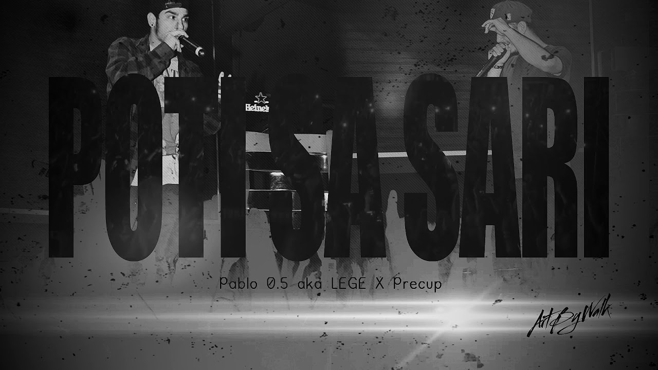 PRECUP X PABLO 0.5 aka LEGE- POTI SA SARI