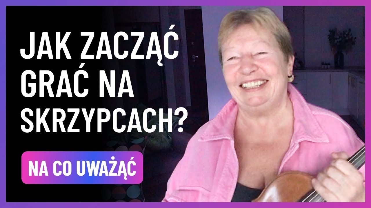 Jak zacząć grać na skrzypcach? Na co uważać!