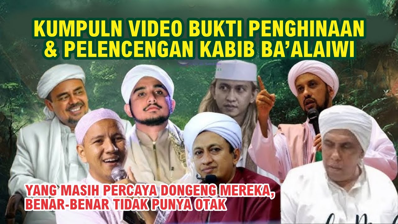Kumpulan video penghinaan dan penyesatan para habib ba'alawi #baalawi #habib #sesat #khurafat #halu