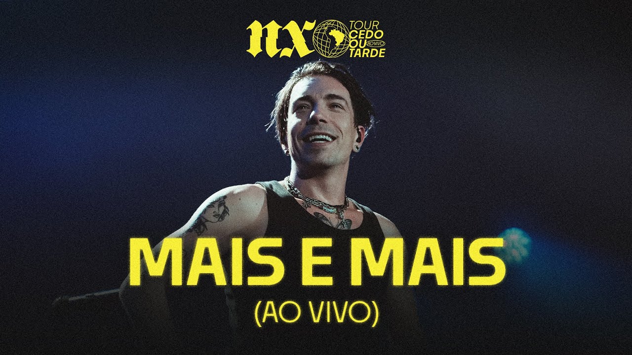 NX Zero - Mais e Mais (Tour Cedo ou Tarde Ao Vivo)