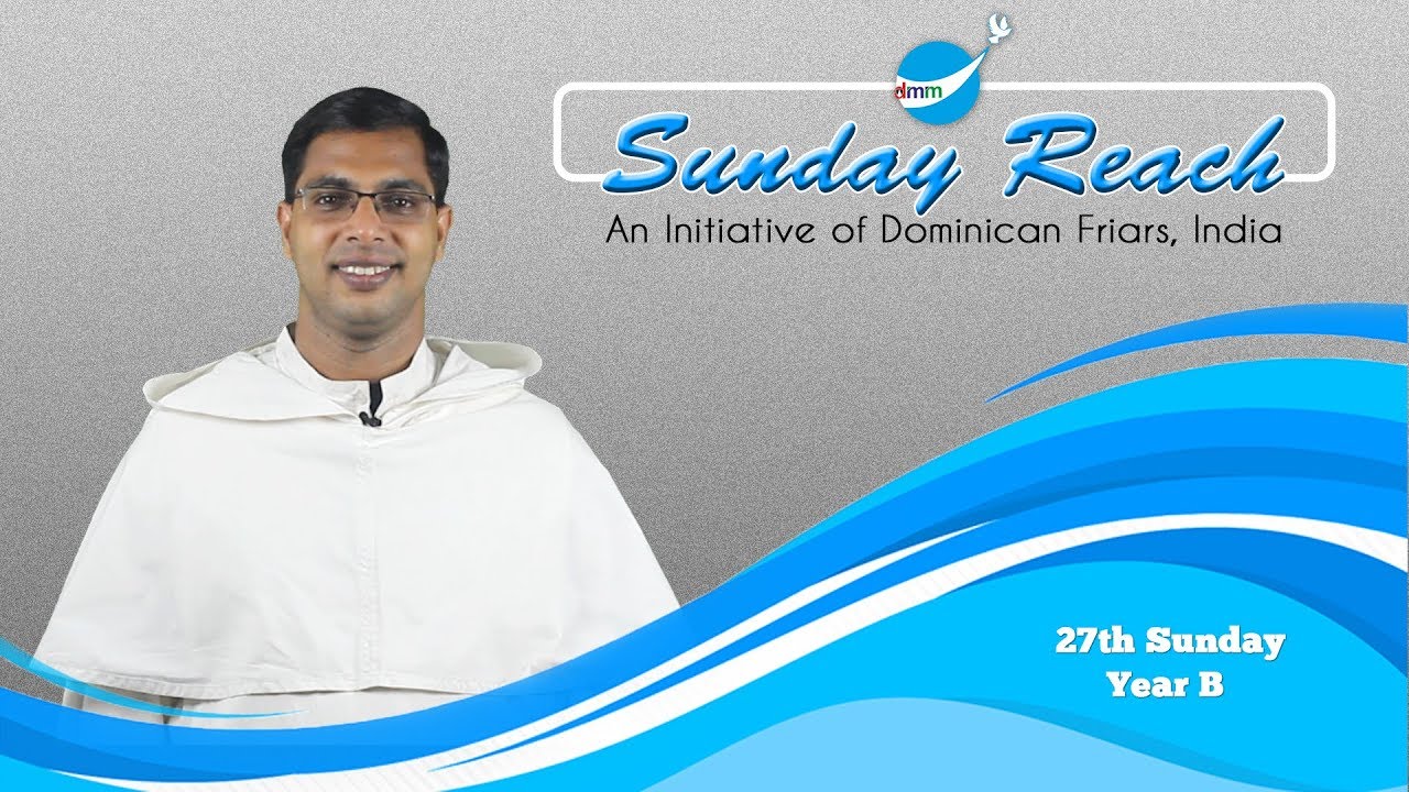 2018 10 07 27th Sunday (Fr. Vinoy Paikattu OP on Mk 10: 2-16)
