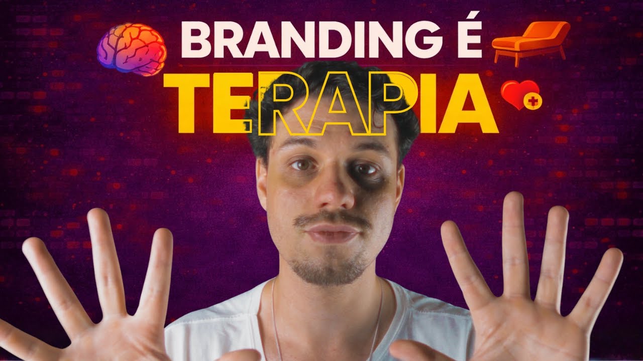 Provando em 10 PONTOS como BRANDING É TERAPIA