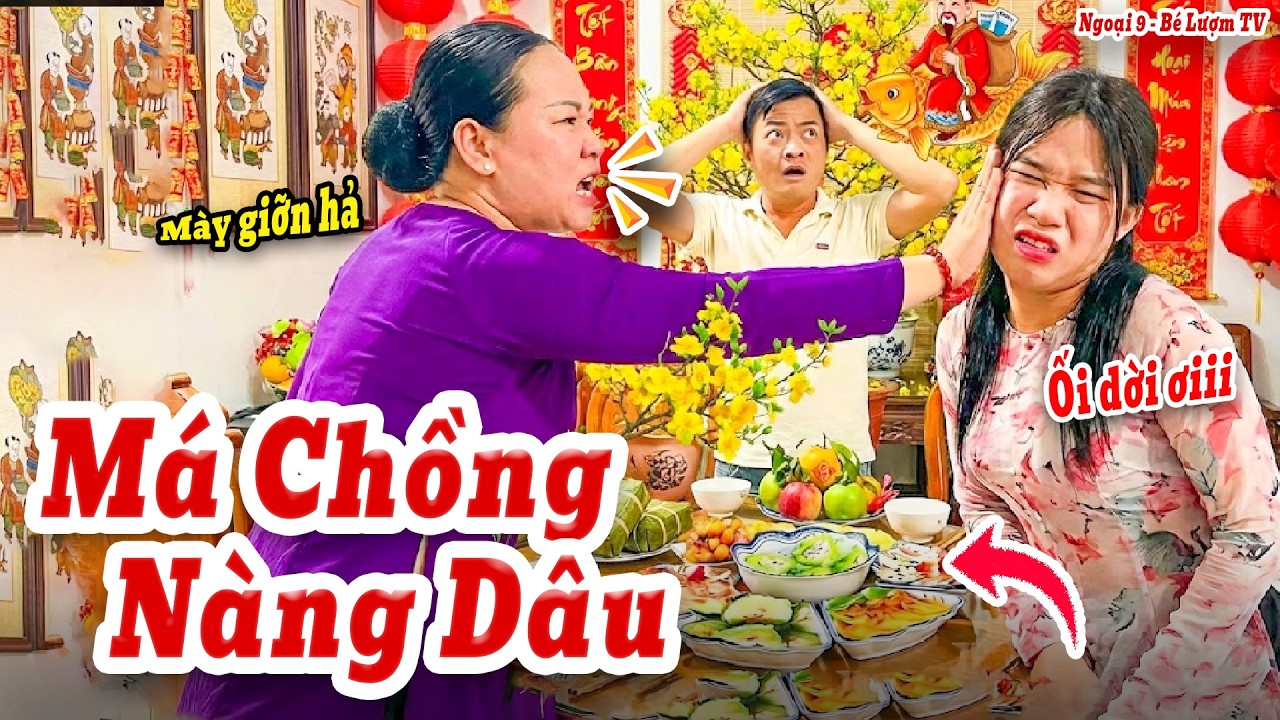Mẹ Chồng Nàng Dâu Và Màn Combat Sau Mâm Cỗ Tết | Ngoại 9 - Bé Lượm TV