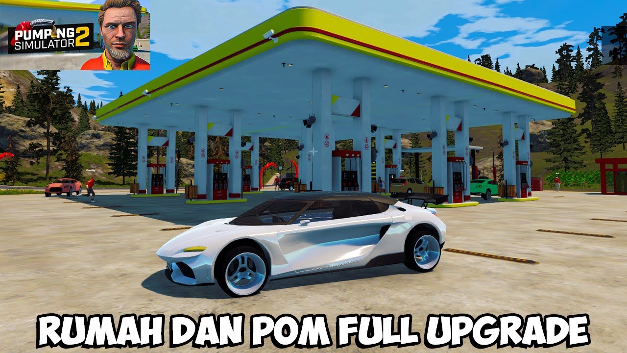 APAKAH HARI INI AKHIR DARI POM BENSIN FULL UPGRADE! Pumping Simulator 2 GAMEPLAY #12