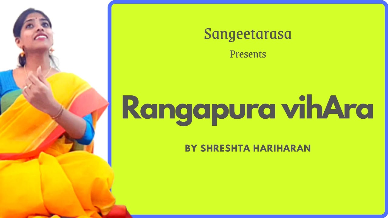 Rangapura vihAra - brindAvana sAranga by Sreshta Hariharan